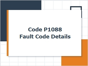 Code P1088 Fault Code Details and Solutions