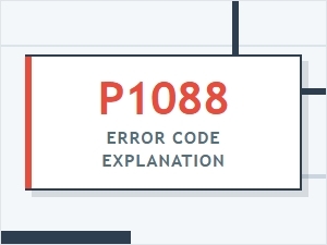 P1088 Error Code Explanation and Troubleshooting